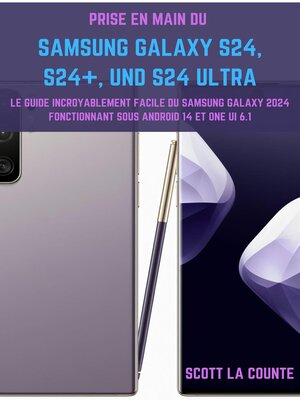 cover image of Prise En Main Du Samsung Galaxy S24, S24+ Et S24 Ultra